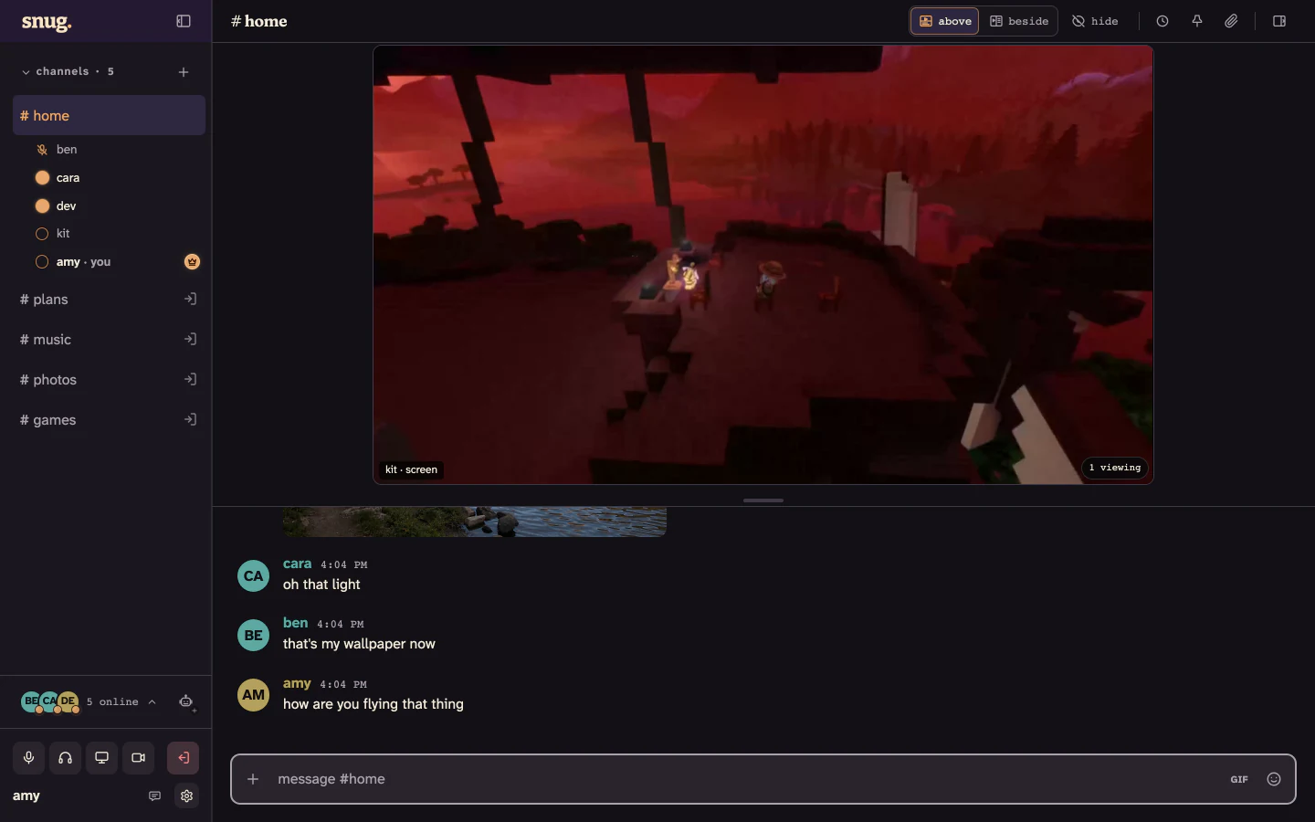snug with a game on the stage, five friends in voice, and the conversation carrying on underneath